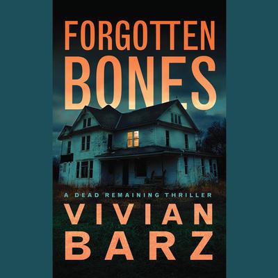 Forgotten Bones by Vivian Barz audiobook