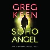 Soho Angel by  Greg Keen audiobook