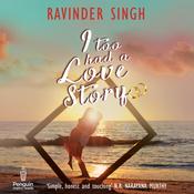 I Too Had A Love Story by  Ravinder Singh audiobook