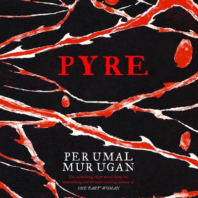 Pyre by Perumal Murugan audiobook