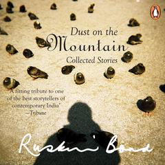 Dust On The Mountain by Ruskin Bond audiobook