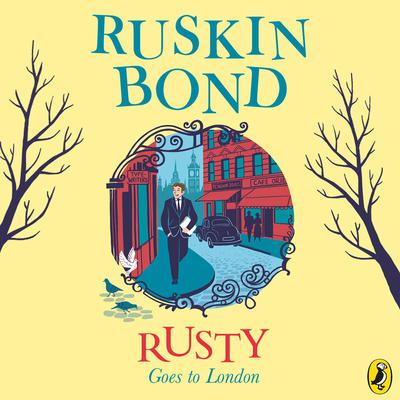 Rusty Goes To London by Ruskin Bond audiobook