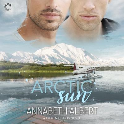 Arctic Sun by Annabeth Albert audiobook