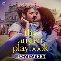 The Austen Playbook by Lucy Parker audiobook