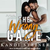 The Wrong Game by  Kandi Steiner audiobook