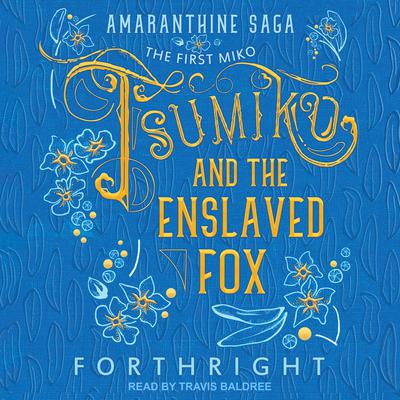 Tsumiko and the Enslaved Fox by Forthright  audiobook
