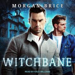 Witchbane by Morgan Brice audiobook