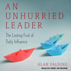 An Unhurried Leader by Alan Falding audiobook