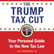 The Trump Tax Cut by  Eva Rosenberg audiobook