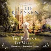 The Bride of Ivy Green by  Julie Klassen audiobook