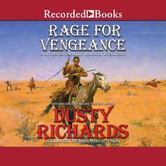 Rage for Vengeance by Dusty Richards audiobook