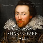 Complete Shakespeare Tales by  Edith Nesbit audiobook