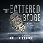 The Battered Badge by  Robert Goldsborough audiobook
