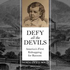 Defy All the Devils by Norman Zierold audiobook