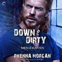 Down & Dirty by Rhenna Morgan audiobook