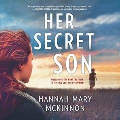 Her Secret Son by Hannah Mary McKinnon audiobook