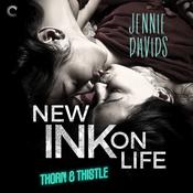 New Ink on Life by  Jennie Davids audiobook
