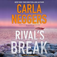 Rival’s Break by Carla Neggers audiobook