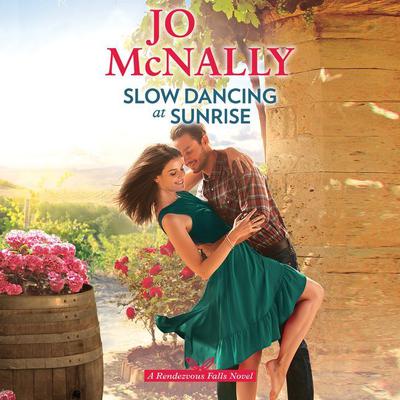 Slow Dancing at Sunrise by Jo McNally audiobook