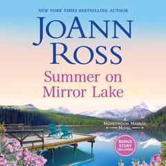 Summer on Mirror Lake by JoAnn Ross audiobook