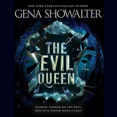 The Evil Queen by Gena Showalter audiobook