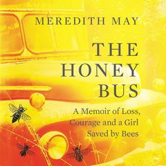 The Honey Bus by Meredith May audiobook