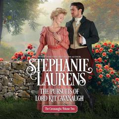 The Pursuits of Lord Kit Cavanaugh by Stephanie Laurens audiobook