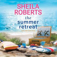 The Summer Retreat by Sheila Roberts audiobook