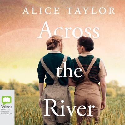 Across the River by Alice Taylor audiobook