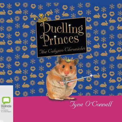 Duelling Princes by Tyne O'Connell audiobook