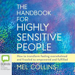 The Handbook for Highly Sensitive People by Mel Collins audiobook