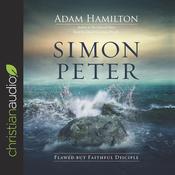 Simon Peter by  Adam Hamilton audiobook