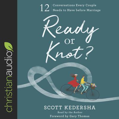 Ready or Knot? by Scott Kedersha audiobook