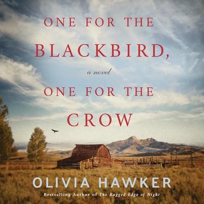 One for the Blackbird, One for the Crow by Olivia Hawker audiobook