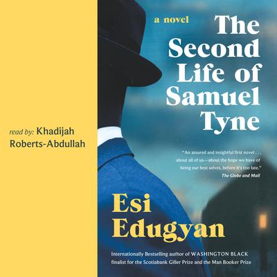 The Second Life of Samuel Tyne by Esi Edugyan audiobook