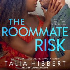 The Roommate Risk by Talia Hibbert audiobook