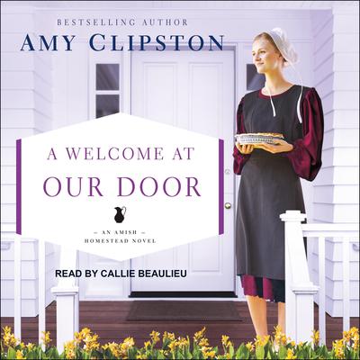 A Welcome at Our Door by Amy Clipston audiobook