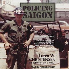 Policing Saigon by Loren W. Christensen audiobook