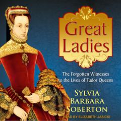 Great Ladies by Sylvia Barbara Soberton audiobook