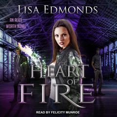 Heart of Fire by Lisa Edmonds audiobook