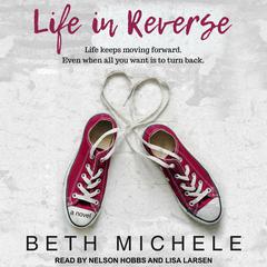Life in Reverse by Beth Michele audiobook