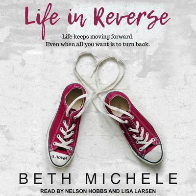 Life in Reverse by Beth Michele audiobook