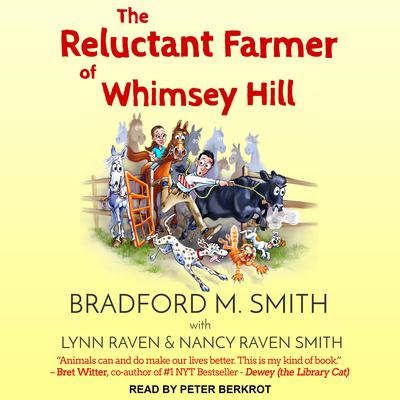 The Reluctant Farmer of Whimsey Hill by Bradford Smith audiobook