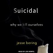 Suicidal by  Jesse Bering audiobook