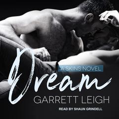 Dream by Garrett Leigh audiobook