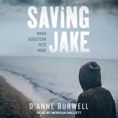 Saving Jake by D'Anne Burwell audiobook