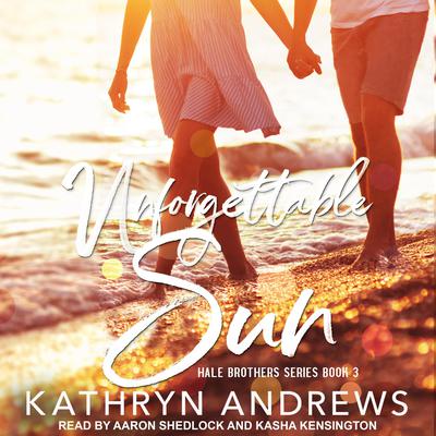 Unforgettable Sun by Kathryn Andrews audiobook