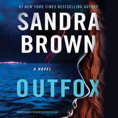 Outfox by Sandra Brown audiobook