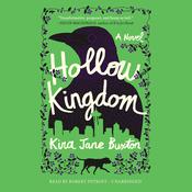 Hollow Kingdom by  Kira Jane Buxton audiobook