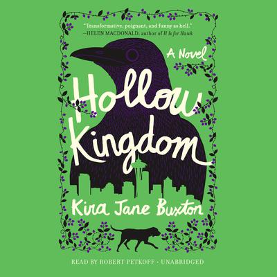 Hollow Kingdom by Kira Jane Buxton audiobook